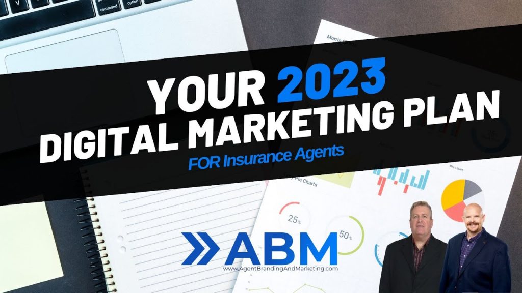 2023 digital marketing plan for insurance agents