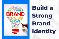 Build-a-Strong-Brand-Identity-240x160 - Agent Branding & Marketing - Agent Branding & Marketing