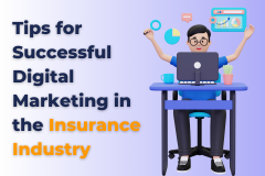 Attract More Customers Online: Tips for Successful Digital Marketing in the Insurance Industry